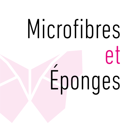 Microfibres et Éponges