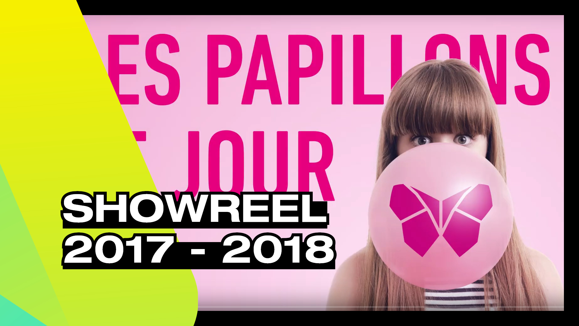 SHOWREEL 2017-2018 : Les Papillons de Jour