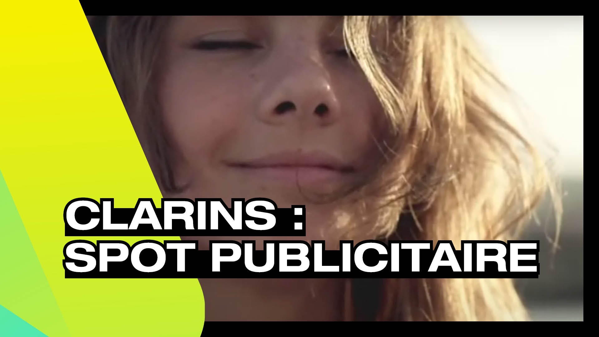 CLARINS - Spot publicitaire