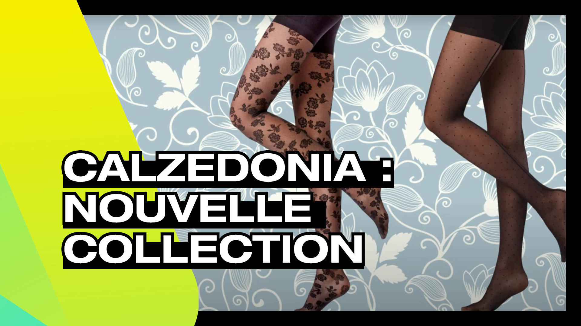 CALZEDONIA - nouvelle collection collants