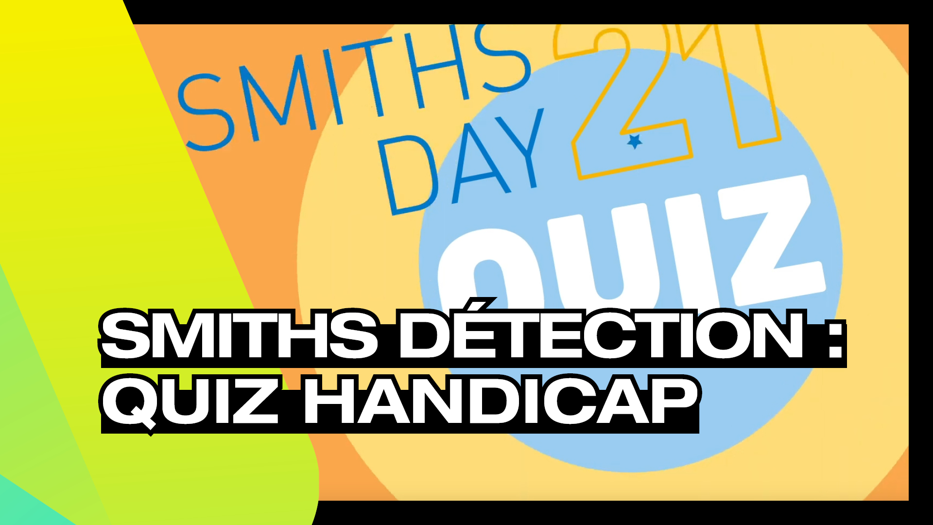 SMITHS DETECTION - Quiz handicapSMITHS DETECTION – Quiz handicap