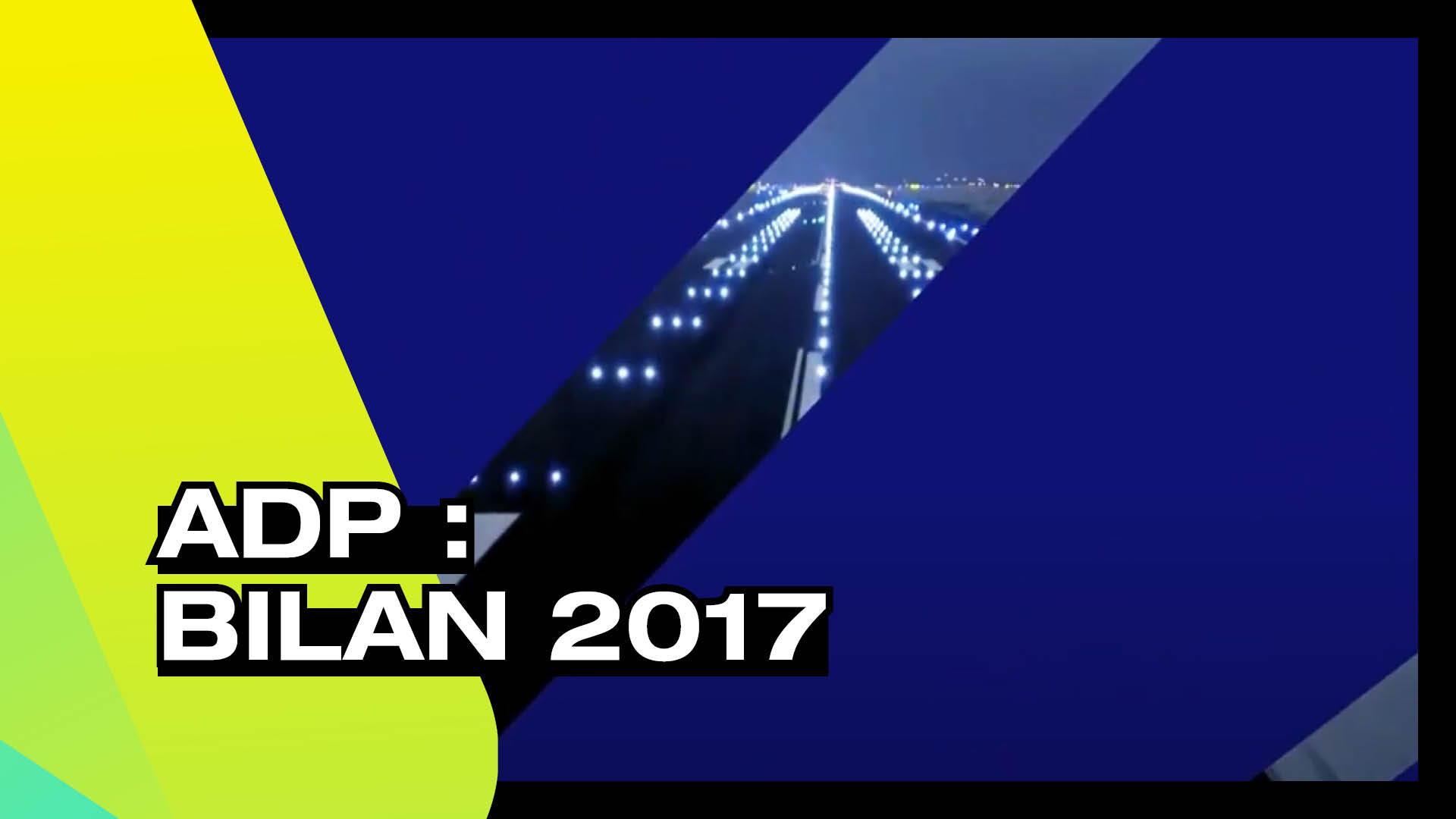 ADP - Vidéo Bilan 2017