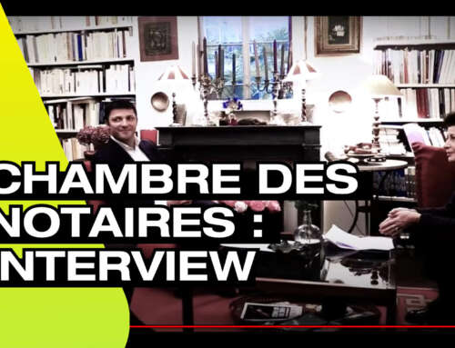 LA CHAMBRE DES NOTAIRES – Interview